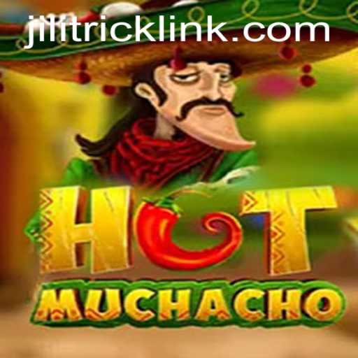 HotMuchacho: A Thrilling Game with a Twist of JILITRICK