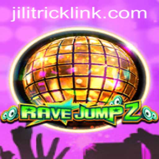 The Thrilling World of RaveJump2: An In-Depth Guide to JILITRICK and Beyond